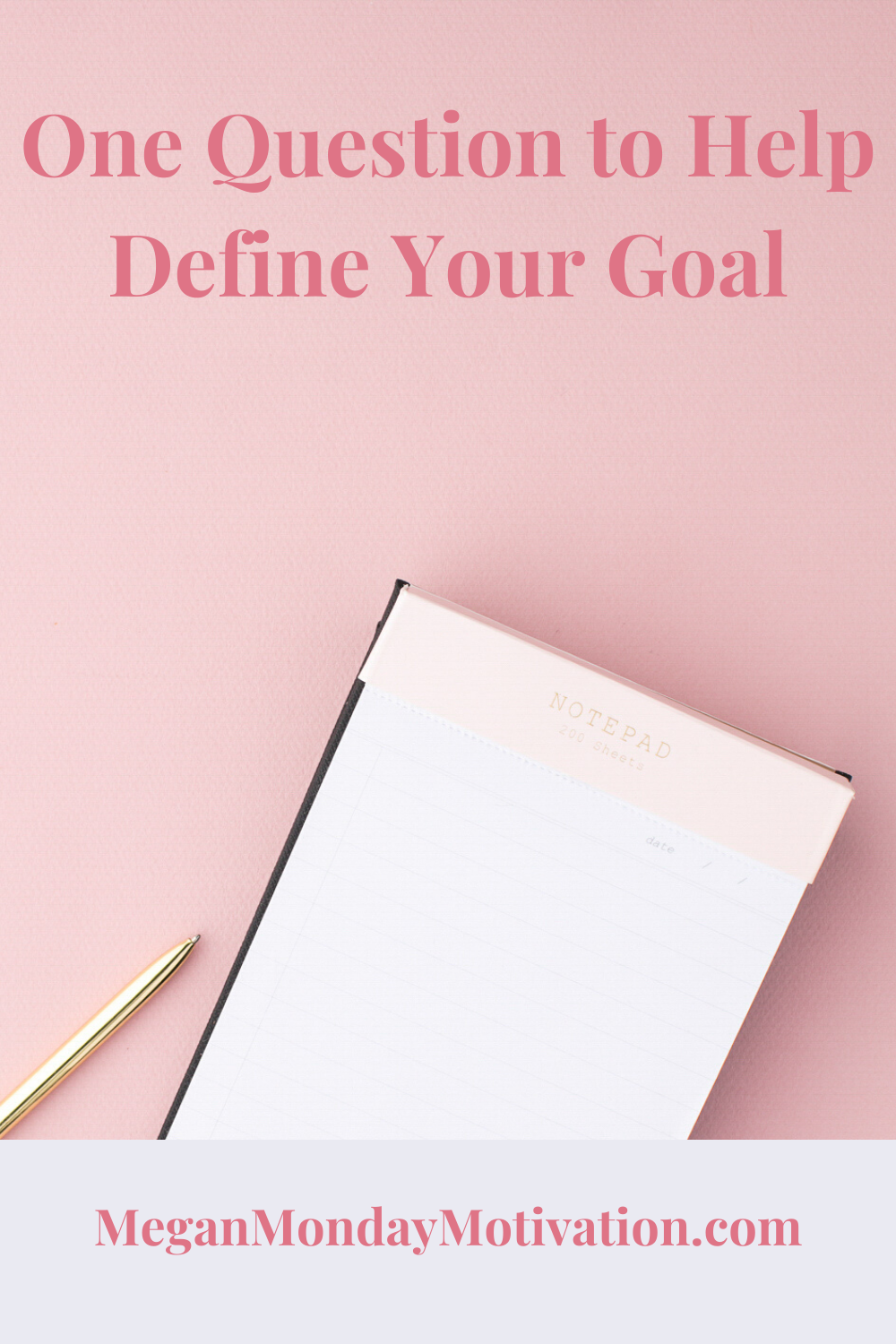 One Question to Help Define Your Goal